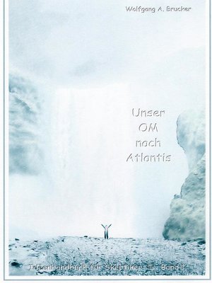 cover image of Unser OM nach Atlantis